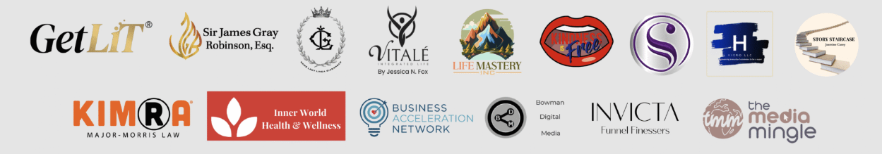 Trusted client logos including GetLiT, Sir James Gray Robinson, Vitale, Life Mastery, Kindness Free, Hiero LLC, Story Staircase, Kimra Major-Morris Law, Inner World Health and Wellness, Business Acceleration Network, Bowman Digital Media, Invicta Funnel Finessers, and The Media Mingle